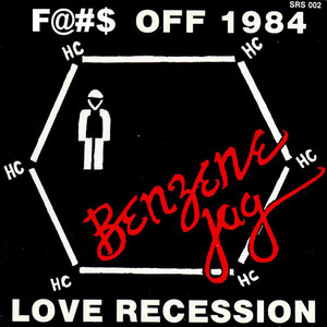 Benzene jag   fuck off 1984 bw love recession