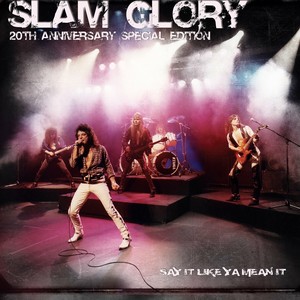 Slam glory   say it like ya mean it %2820th anniversary special edition%29