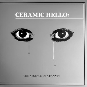 Ceramic hello   the absence of a canary