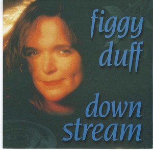 Figgy duff down stream