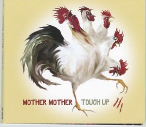 Mother mother touch up