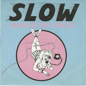 45 slow i broke the circle pic sleeve front