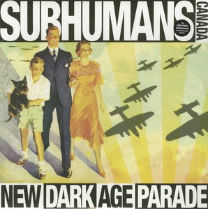 Subhumans new dark age parade