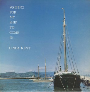 Linda kent waiting for my ship to come in