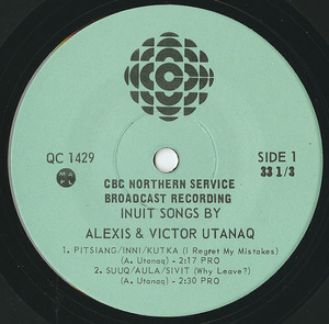 45 alexis   victor utatnaq %e2%80%8e%e2%80%93 inuit songs %28cbc northern service qc 1429%29 label 01 no sticker