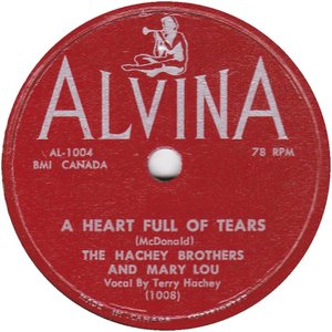 The hachey brothers and mary lou a heart full of tears alvina 78