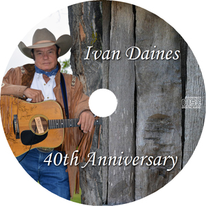 Ivan daines 40th anniversay cd's