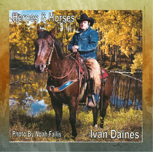 Ivan daines   heroes and horses covers outside