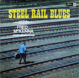 Fred mckenna   steel rail blues front