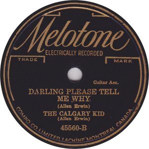 The calgray kid allen erwin darling please tell me why melotone 78