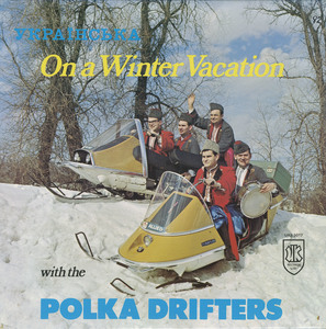 Polka drifters   on a winter vacation front