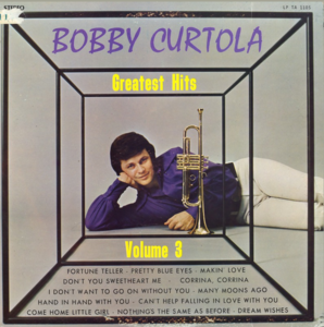 Bobby curtola magic greatest hits volume 3 front
