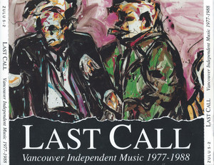 Compilation   last call  vancouver independent music 1977 1988 %281%29
