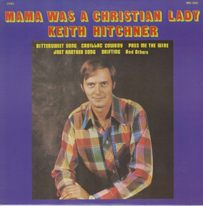 Keith hitchner   mama was a christian lady front