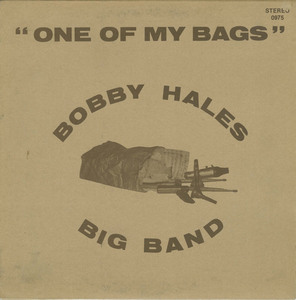 Bobby hales big band   one of my bags front