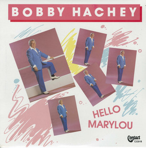 Bobby hachey hello marylou front
