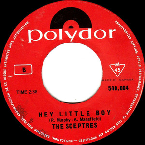 The sceptres montreal hey little boy polydor