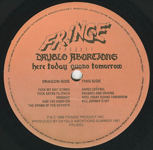 Dayglo abortions here today guano tomorrow nm label 01