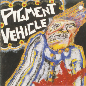 Cd pigment vehicle   murder's only foreplay when you're hot for revenge front