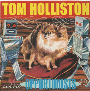 Cd holliston  tom   his opportunists front