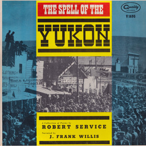 Robert service  j. frank willis %e2%80%93 the spell of the yukon %281%29