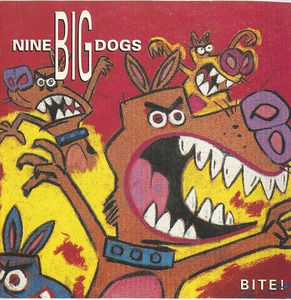 Cd nine big dogs   bite front