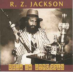 Cd r.z. jackson   unda de struggle front