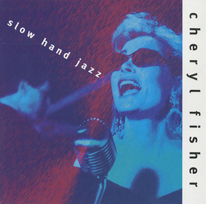 Cd cheryl fisher   slow hand jazz front