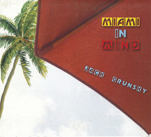 Cd jack grunsky   miami in mind front