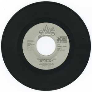 45 acting out   changing my way bw tout pr%c3%a8s...vinyl 01