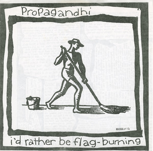 Propagandhi   i spy   i'd rather be flag  burning front