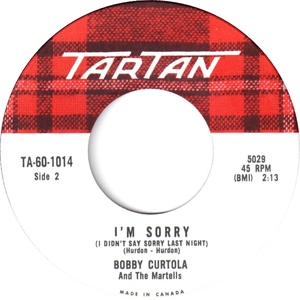 Bobby curtola and the martells im sorry i didnt say sorry last night tartan b vi