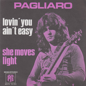 Pagliaro lovin you aint easy 1971 3