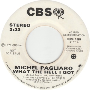 Michel pagliaro what the hell i got stereo cbs a