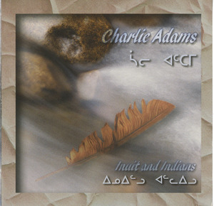 Cd charlie adams   indians and inuit front