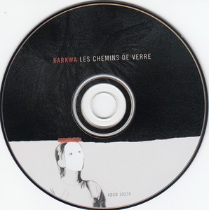 Karkwa les chemins de verre 2010 cd
