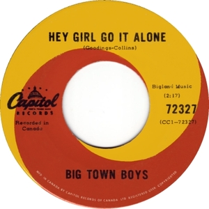 The big town boys hey girl go it alone capitol aii