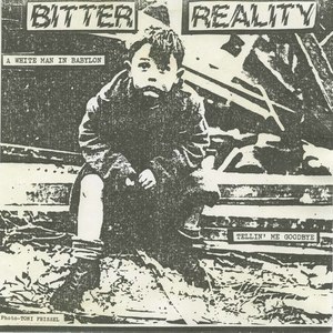 45 bitter reality tellin me goodbye pic sleeve front