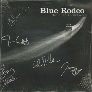 Blue rodeo the days in between sealed signed front