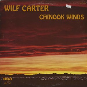 Wilf carter   chinook winds front