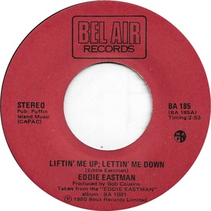 Eddie eastman liftin me up lettin me down bel air records a