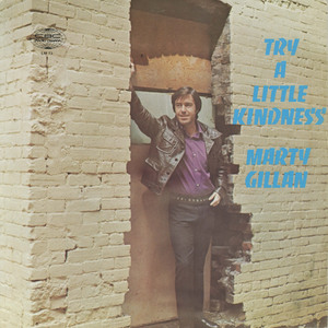Marty gillan   try a little kindness front