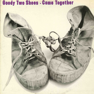 Goody two shoes come together front