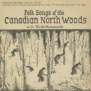 Wade hemsworth folk songs of the canadian north woods