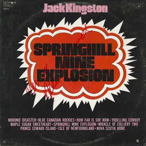 Jack kingston   springhill mine explosion front