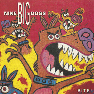 Cd nine big dogs   bite front