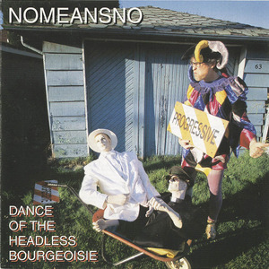 Cd nomeansno %e2%80%93 dance of the headless bourgeoisie front