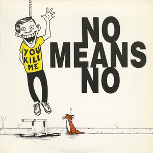 Nomeansno   you kill me %28ep%29 front