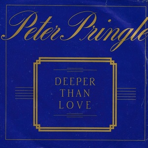 Peter pringle deeper than love am