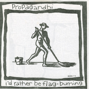 Propagandhi   i spy   i'd rather be flag  burning front